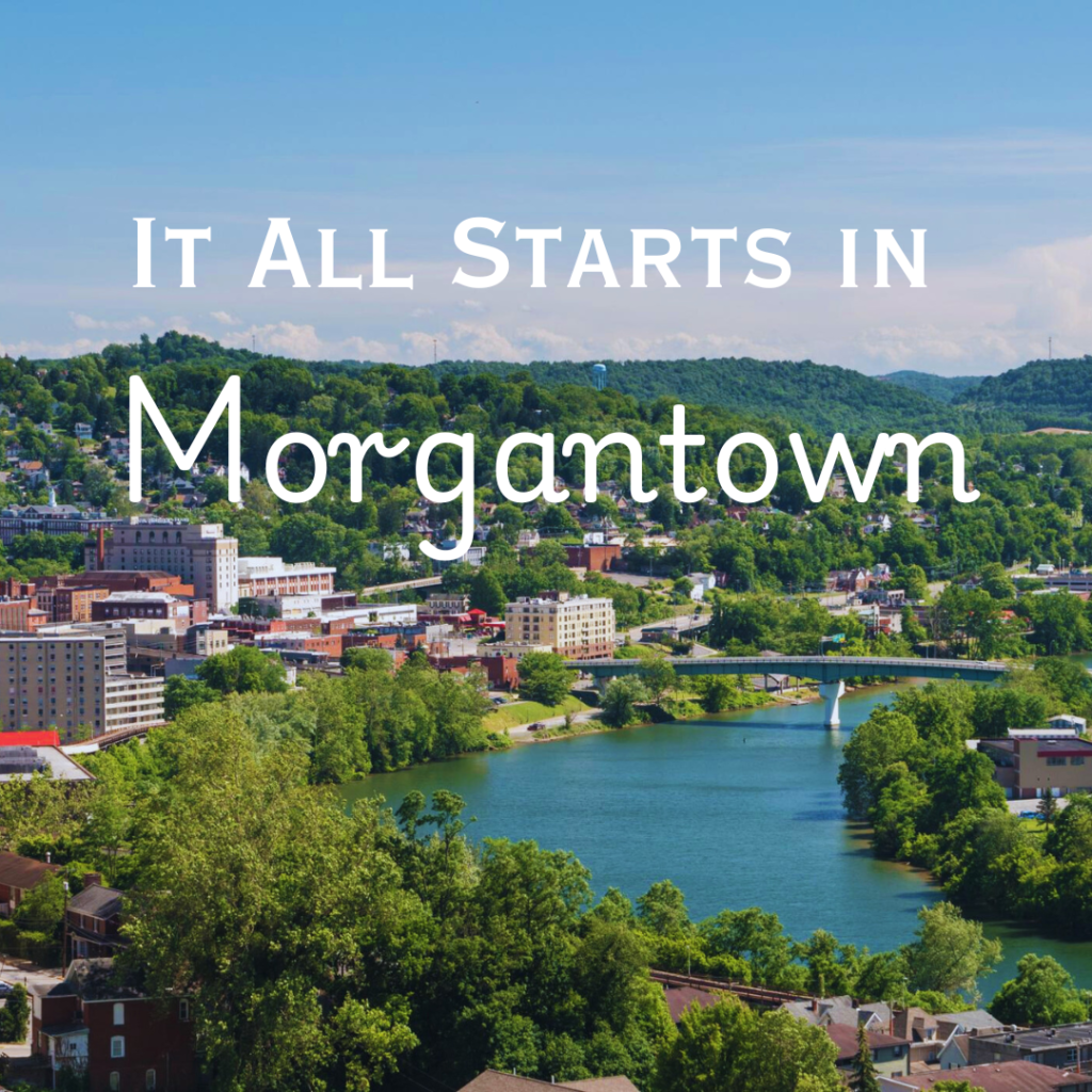 It Starts with Morgantown